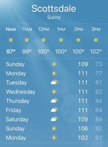 Weather map showing temperatures above 110 degrees for the next week for Scottsdale, Arizona on June 12, 2021. Original: IMG_6149.jpg
